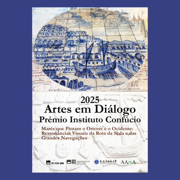 Candidaturas: Concurso “Artes em Diálogo - Prémio Instituto Confúcio 2025”